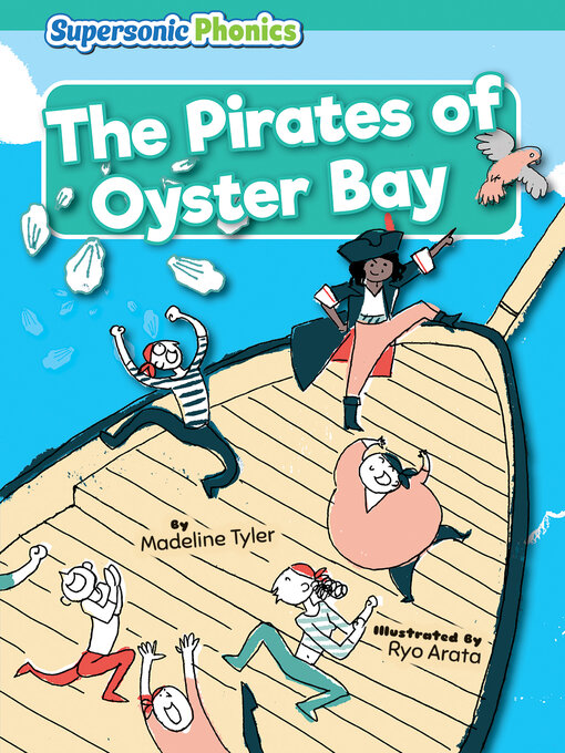 Title details for The Pirates of Oyster Bay by Madeline Tyler - Available